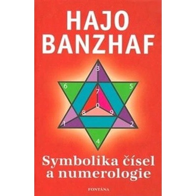 Symbolika čísel a numerologie - Hajo Banzhaf
