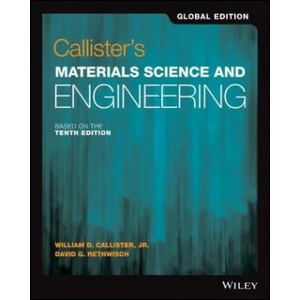 Callister's Materials Science and Engineering | Callister, William D. , Robert Jordan, David G. Rethwisch (ISBN: 9781119453918)