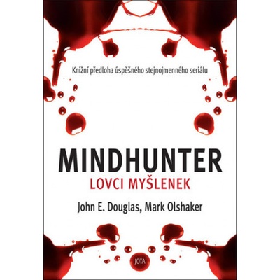 Mindhunter Lovci myšlenek | John E. Douglas; Mark Olshaker