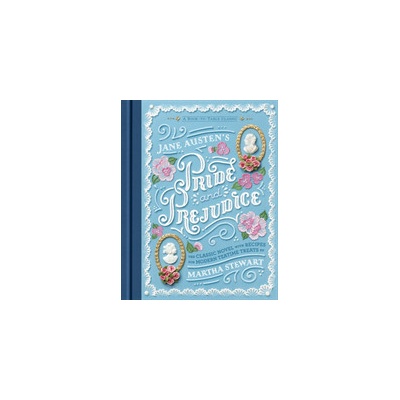 Jane Austen's Pride and Prejudice: A Book-to-Table Classic Austen JanePevná vazba