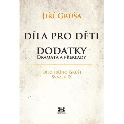 Díla pro děti - Dodatky dramata a překlady