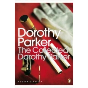 Collected Dorothy Parker | Dorothy Parker (ISBN: 9780141182582)