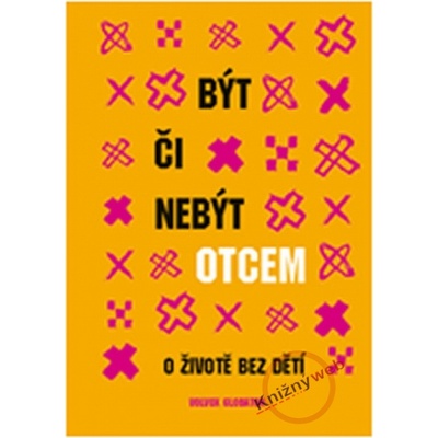 Být či nebýt otcem André autor