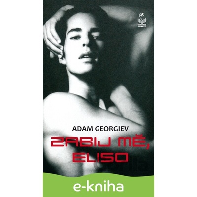 Zabij mě, Eliso - Adam Georgiev