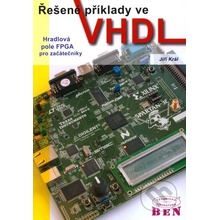 ŘEŠENÉ PŘÍKLADY VE VHDL - HRADLOVÁ POLE FPGA PRO ZAČÁTEČNÍKY