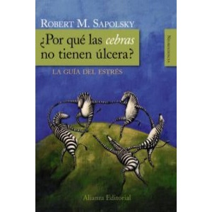 ¿Por qué las cebras no tienen úlcera? | ROBERT M. SAPOLSKY (2008)