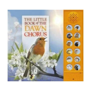 Little Book of the Dawn Chorus | CAZ BUCKINGHAM (ISBN: 9781908489333)