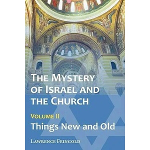 Mystery of Israel and the Church, Vol. 2 | Lawrence Feingold (ISBN: 9780939409044)