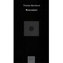 Rozrušení - Thomas Bernhard