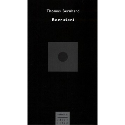 Rozrušení - Thomas Bernhard