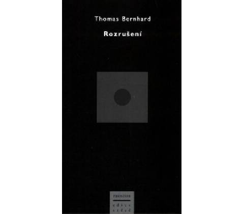 Rozrušení - Thomas Bernhard