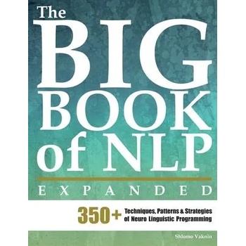 Image 1 of Big Book of NLP, Expanded | Shlomo Vaknin, Marina Schwarts