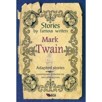 Stories by famous writers: Marc Twain - adapted