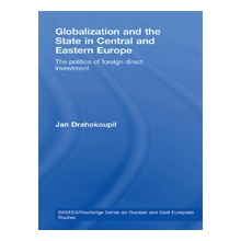 Globalization and the State in Central and Eastern Europe Drahokoupil JanPaperback