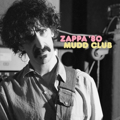Zappa Frank ♫ Mudd Club / - Live LP