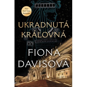 Ukradnutá kráľovná | Fiona Davis (2025)
