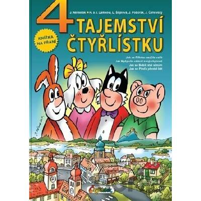 4 tajemství Čtyřlístku - Jiří Čehovský, Jaroslav Němeček, Hana Lamková, Jiří Poborák