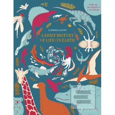 A Brief History of Life on Earth - DuPont Clemence