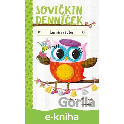 Sovičkin denníček: Lesná svadba - Rebecca Elliott