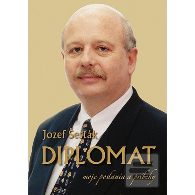 Diplomat - Jozef Šesták