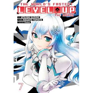 The World's Fastest Level Up (Manga) Vol. 7 (ISBN: 9798895618691)