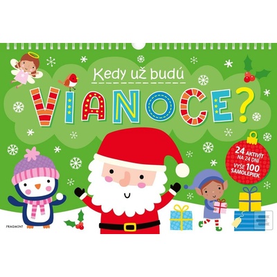 Kedy budú Vianoce?