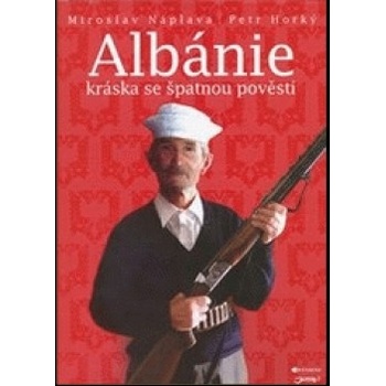 Albánie Kráska se špatnou pověstí