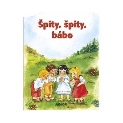 Špity, špity bábo