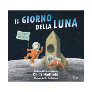 giorno della Luna | Chris Hadfield (2019)