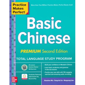 Practice Makes Perfect: Basic Chinese, Premium Second Edition