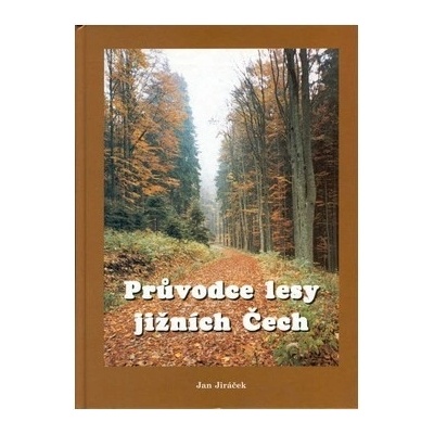 Průvodce lesy jižních Čech