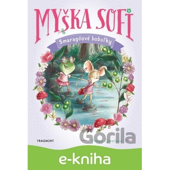 Myška Sofi 2: Smaragdové bobuľky - Poppy Greenová
