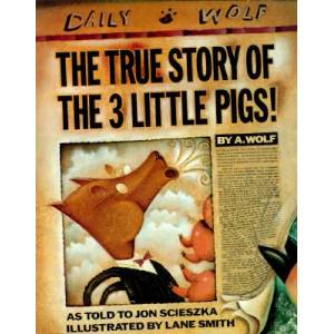 The True Story of the 3 Little Pigs | Jon Scieszka (ISBN: 9780670827596)