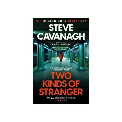 Two Kinds of Stranger - Steve Cavanagh