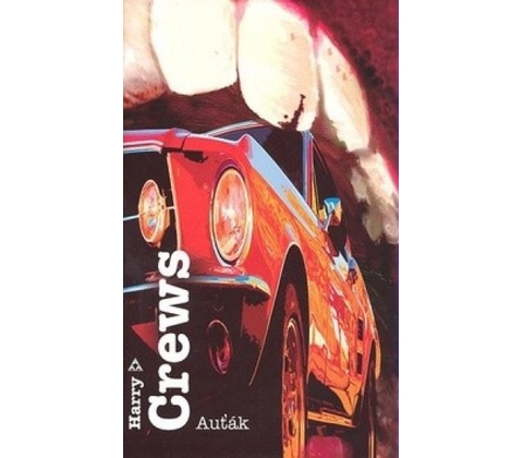 Auťák - Harry Crews