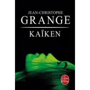 Kaiken | Jean-Christophe Grangé (ISBN: 9782253179160)