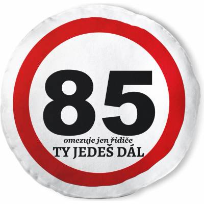 Impar koulatý polštář Ty jedeš dál – 85 let (KULATY-POLSTAR-TY-JEDES-DAL-85)