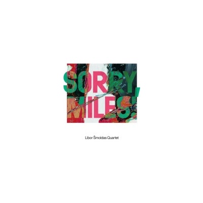 Šmoldas Libor Quartet - Sorry,Miles! CD