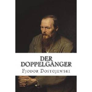 Der Doppelgänger | Fjodor Dostojewski (2018)