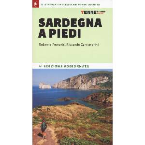 Sardegna a piedi. 13 itinerari spettacolari lungo la costa | Riccardo Carnovalini, Roberta Ferraris (2024)
