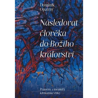 Následovat člověka do Božího království