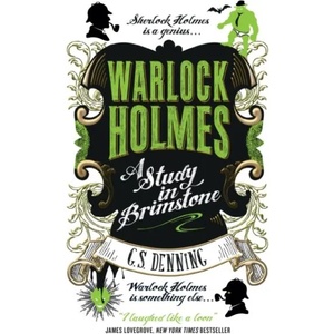 Warlock Holmes - A Study in Brimstone | G S Denning (ISBN: 9781783299713)