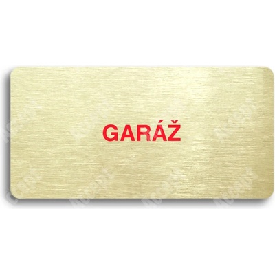 ACCEPT Piktogram GARÁŽ - zlatá tabulka - barevný tisk bez rámečku
