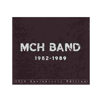 MCH BAND - 1982-1989 - LIMITED EDITION CD