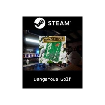 Dangerous Golf