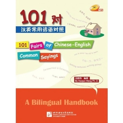 101 Pairs of Chinese-English Common Sayings - příručka s 1CD Beijing Language and Culture University Press