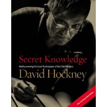 Secret Knowledge: Rediscovering the Lost Techniques of the Old Masters Hockney DavidPaperback