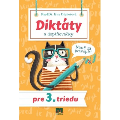 Diktáty a doplňovačky pre 3. triedu - Eva Dienerová