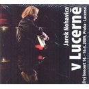 Hudba Jaromír Nohavica - V Lucerně (CD + DVD)