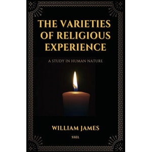 The Varieties of Religious Experience, a Study in Human Nature (Annotated) | William James (ISBN: 9791029912795)
